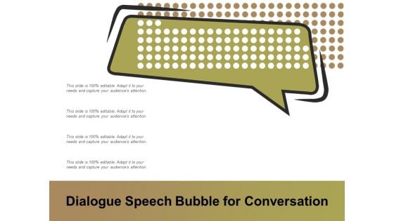Dialogue Speech Bubble For Conversation Ppt PowerPoint Presentation Styles Layout