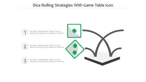 Dice Rolling Strategies With Game Table Icon Ppt PowerPoint Presentation File Background Image PDF