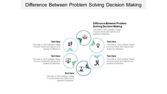 Difference Between Problem Solving Decision Making Ppt Powerpoint Presentation Inspiration Design Templates Cpb