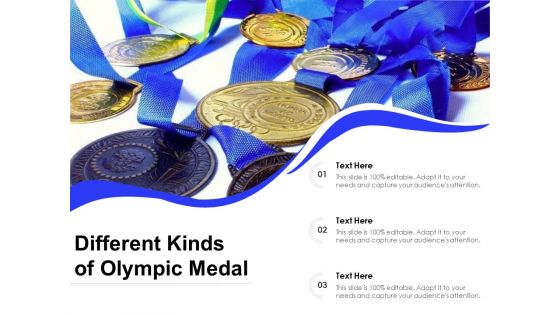 Different Kinds Of Olympic Medal Ppt Powerpoint Presentation Infographics Demonstration Pdf