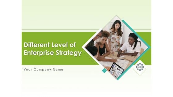 Different Level Of Enterprise Strategy Operational Planning Business Ppt PowerPoint Presentation Complete Deck