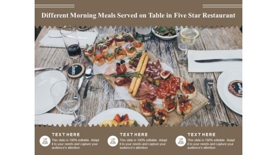 Different Morning Meals Served On Table In Five Star Restaurant Ppt PowerPoint Presentation Inspiration Slideshow PDF