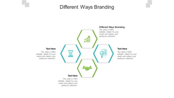 Different Ways Branding Ppt PowerPoint Presentation Show Graphic Tips Cpb Pdf