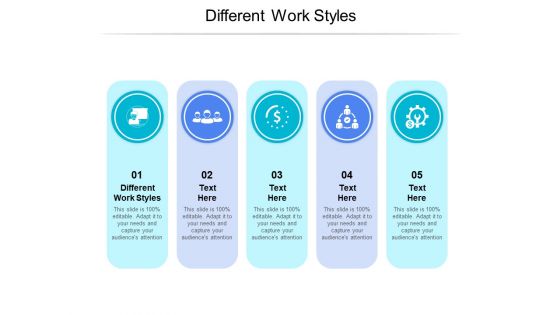 Different Work Styles Ppt PowerPoint Presentation Infographic Template Layouts Cpb