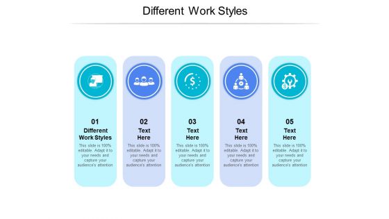 Different Work Styles Ppt PowerPoint Presentation Infographic Template Layouts Cpb