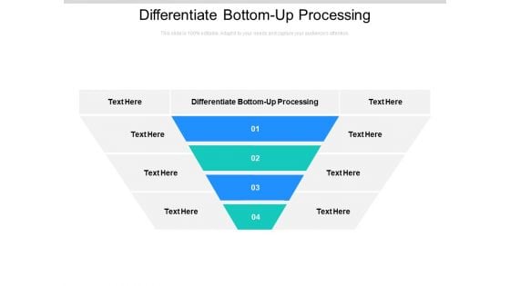 Differentiate Bottom Up Processing Ppt PowerPoint Presentation Visual Aids Styles Cpb Pdf