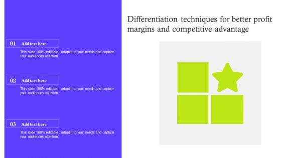 Differentiation Techniques For Better Profit Margins And Competitive Advantage Infographics PDF Differentiation Techniques For Better Profit Margins And Competitive Advantage Infographics PDF