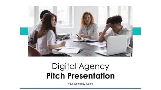 Digital Agency Pitch Presentation Ppt PowerPoint Presentation Complete Deck With Slides