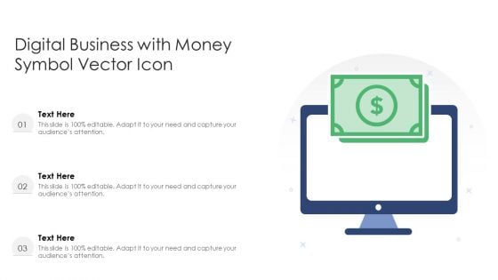 Digital Business With Money Symbol Vector Icon Ppt PowerPoint Presentation Gallery Layout PDF