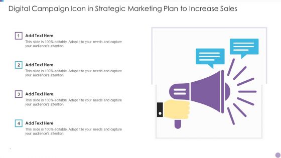 Digital Campaign Icon In Strategic Marketing Plan To Increase Sales Rules PDF