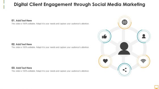 Digital Client Engagement Through Social Media Marketing Ppt Topics