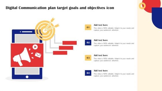 Digital Communication Plan Target Goals And Objectives Icon Elements PDF