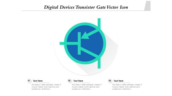 Digital Devices Transistor Gate Vector Icon Ppt PowerPoint Presentation File Example Topics PDF