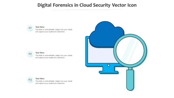 Digital Forensics In Cloud Security Vector Icon Ppt PowerPoint Presentation Gallery Format Ideas PDF