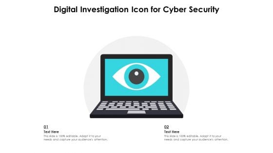 Digital Investigation Icon For Cyber Security Ppt PowerPoint Presentation Gallery Graphic Images PDF