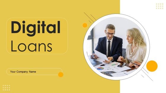 Digital Loans Ppt PowerPoint Presentation Complete Deck With Slides