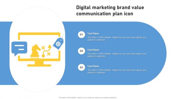 Digital Marketing Brand Value Communication Plan Icon Ppt File Format PDF