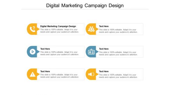 Digital Marketing Campaign Design Ppt PowerPoint Presentation Infographic Template Layout Cpb