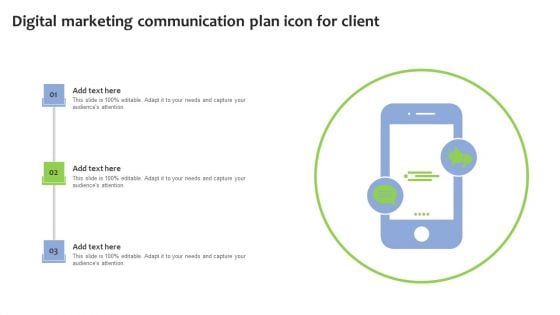 Digital Marketing Communication Plan Icon For Client Portrait PDF
