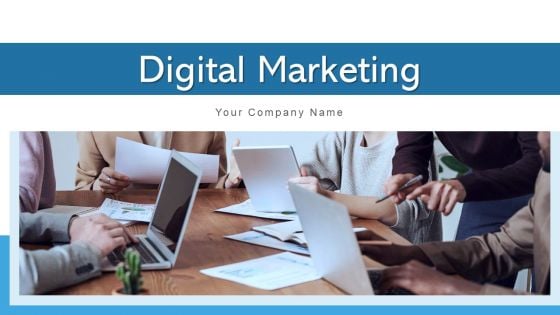Digital Marketing Develop Strategic Ppt PowerPoint Presentation Complete Deck With Slides