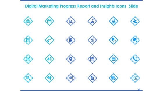 Digital Marketing Progress Report And Insights Icons Slide Ppt Model Sample PDF