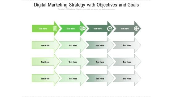 Digital Marketing Strategy With Objectives And Goals Ppt PowerPoint Presentation Icon Files PDF