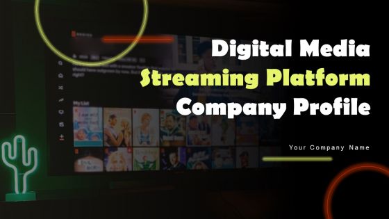 Digital Media Streaming Platform Company Profile Ppt PowerPoint Presentation Complete Deck With Slides