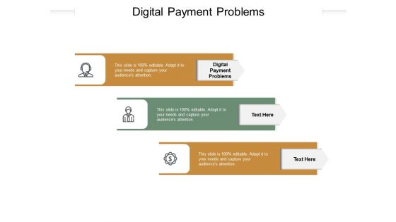 Digital Payment Problems Ppt PowerPoint Presentation Layouts Layouts Cpb Pdf