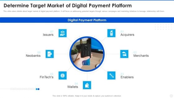 Digital Payment Solution Company Stakeholder Determine Target Market Of Digital Payment Platform Diagrams PDF