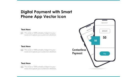 Digital Payment With Smart Phone App Vector Icon Ppt PowerPoint Presentation File Styles PDF