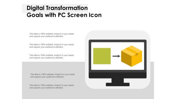 Digital Transformation Goals With PC Screen Icon Ppt PowerPoint Presentation Layouts Slide Portrait PDF