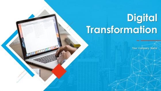 Digital Transformation Ppt PowerPoint Presentation Complete Deck