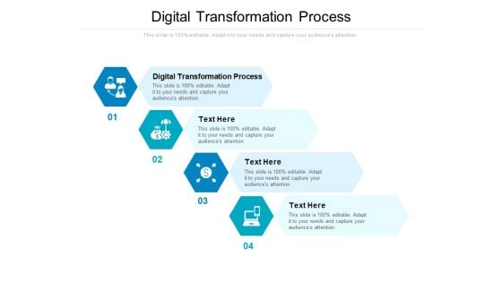 Digital Transformation Process Ppt PowerPoint Presentation File Ideas Cpb