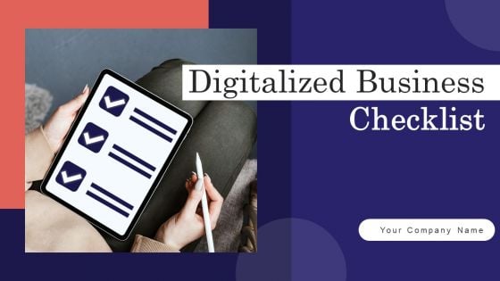 Digitalized Business Checklist Ppt PowerPoint Presentation Complete Deck With Slides