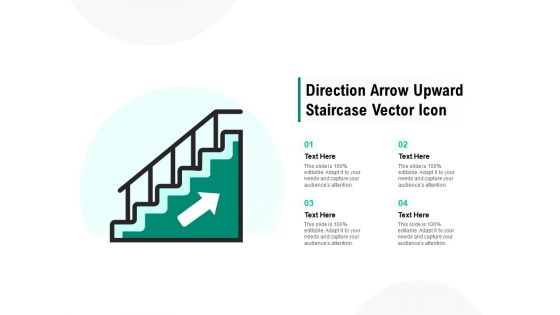 Direction Arrow Upward Staircase Vector Icon Ppt PowerPoint Presentation Infographic Template Show