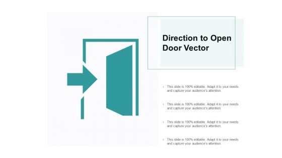 Direction To Open Door Vector Ppt PowerPoint Presentation Infographics Slides