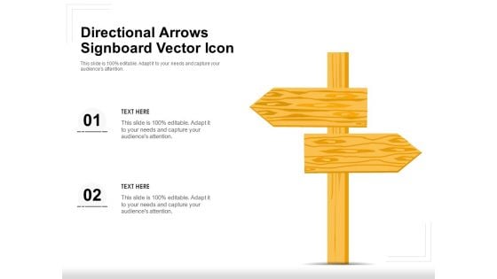 Directional Arrows Signboard Vector Icon Ppt PowerPoint Presentation Show Graphics Design PDF