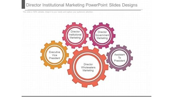 Director Institutional Marketing Powerpoint Slides Designs