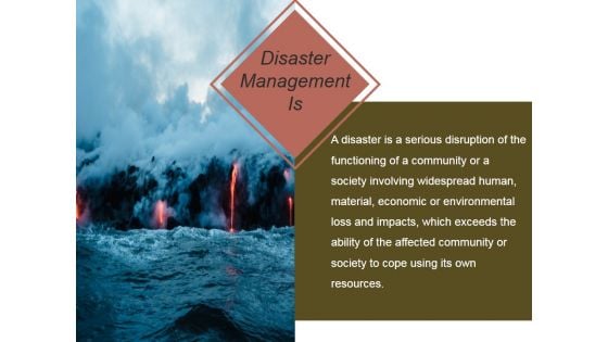 Disaster Management Is Ppt PowerPoint Presentation Model