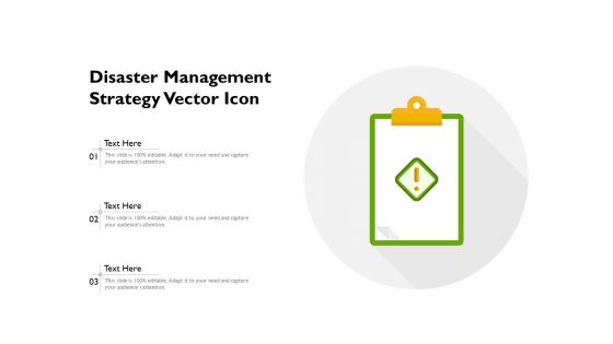 Disaster Management Strategy Vector Icon Ppt PowerPoint Presentation File Shapes PDF