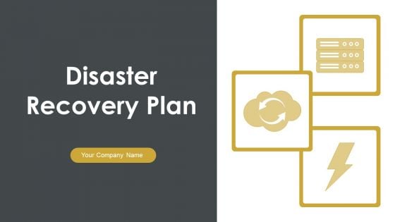 Disaster Recovery Plan Ppt PowerPoint Presentation Complete With Slides