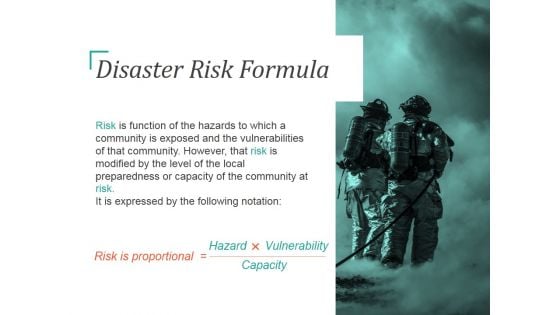 Disaster Risk Formula Template 2 Ppt PowerPoint Presentation Diagrams Disaster Risk Formula Template 2 Ppt PowerPoint Presentation Diagrams
