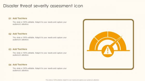 Disaster Threat Severity Assessment Icon Ppt Show Slides PDF