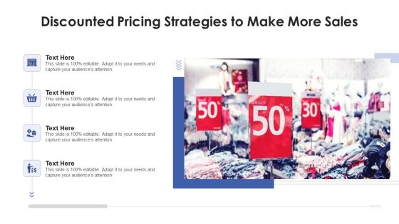 Discounted Pricing Strategies To Make More Sales Ppt PowerPoint Presentation File Example PDF
