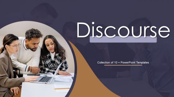 Discourse Ppt PowerPoint Presentation Complete With Slides