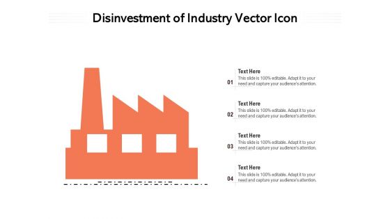 Disinvestment Of Industry Vector Icon Ppt PowerPoint Presentation File Graphics PDF