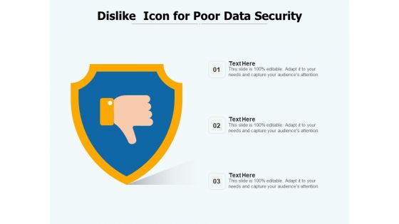 Dislike Icon For Poor Data Security Ppt PowerPoint Presentation Portfolio Template PDF