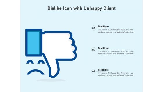Dislike Icon With Unhappy Client Ppt PowerPoint Presentation Portfolio Brochure PDF