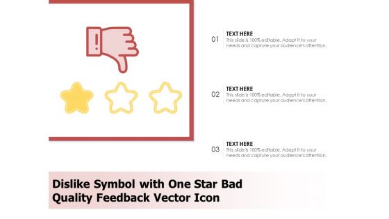 Dislike Symbol With One Star Bad Quality Feedback Vector Icon Ppt PowerPoint Presentation Ideas Slides PDF