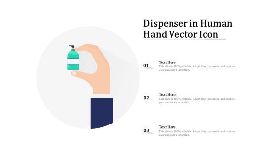 Dispenser In Human Hand Vector Icon Ppt PowerPoint Presentation Portfolio Design Inspiration PDF